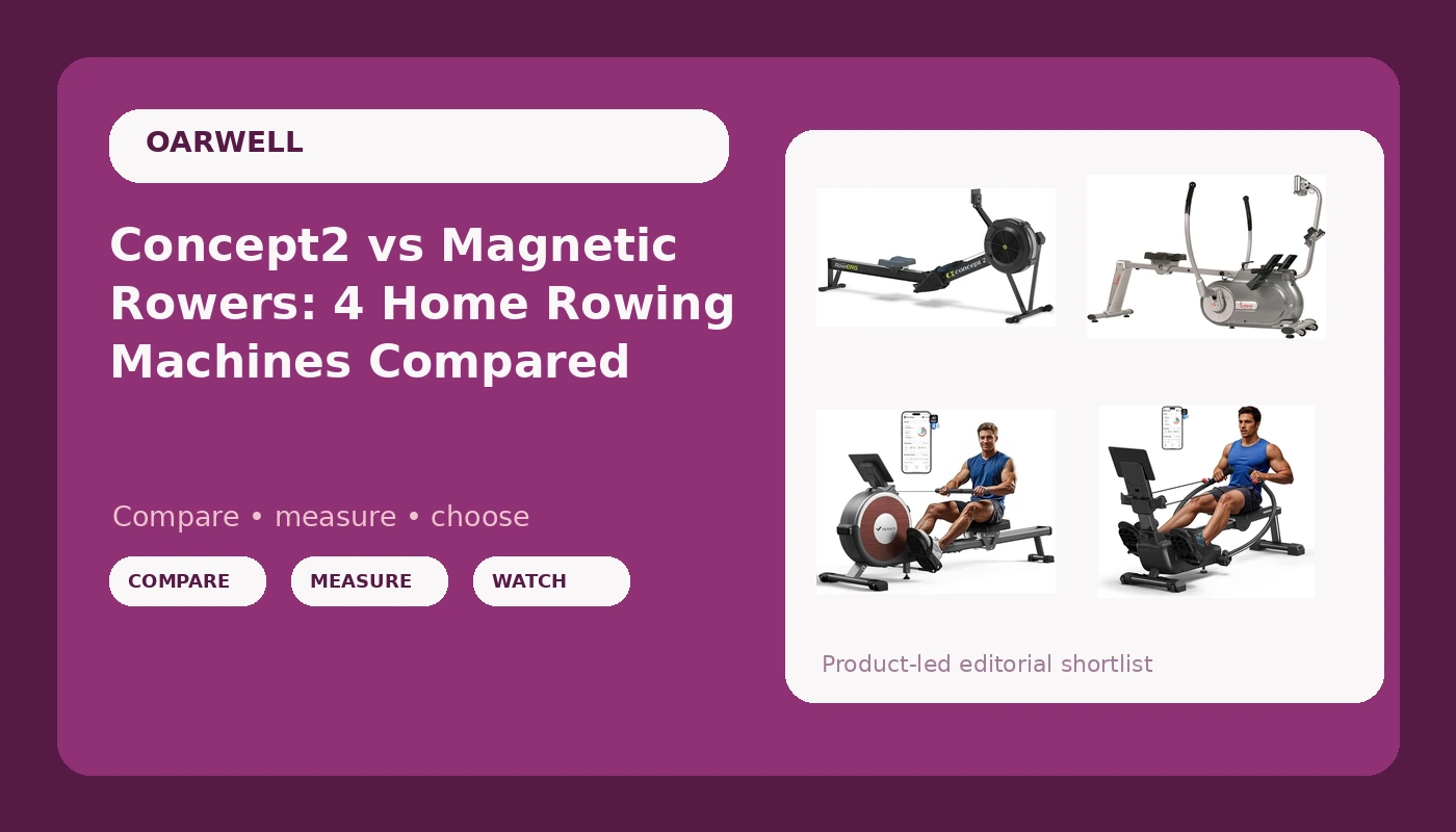 Concept2 vs Magnetic Rowers: 4 Home Rowing Machines Compared