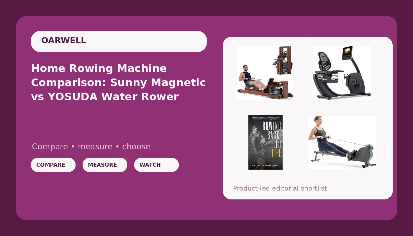 Home Rowing Machine Comparison: Sunny Magnetic vs YOSUDA Water Rower